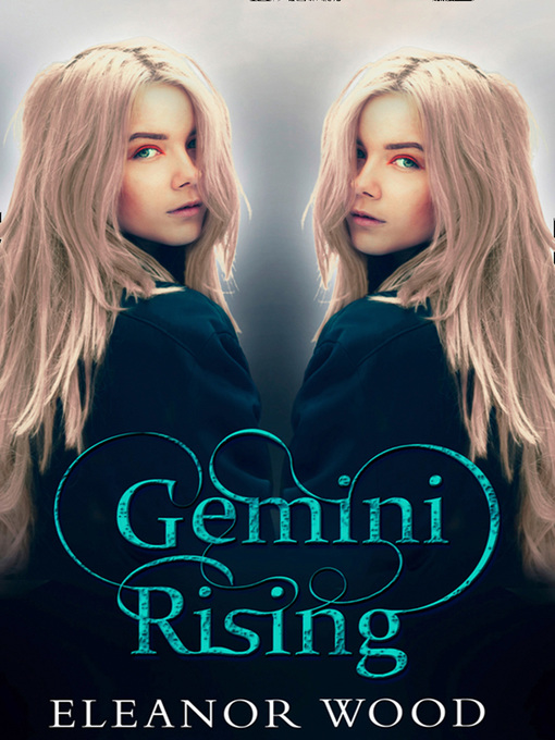 Title details for Gemini Rising by Eleanor Wood - Available